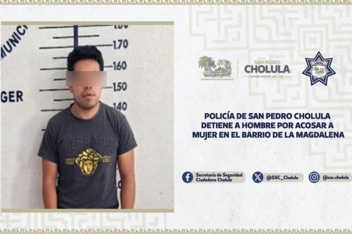 Policía de San Pedro Cholula detiene a hombre por acosar a mujer en el Barrio de La Magdalena