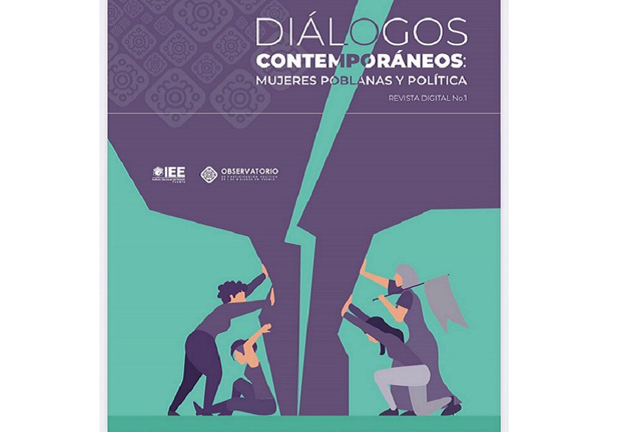 Conoce a las articulistas de la 1ª Revista digital “DIÁLOGOS CONTEMPORÁNEOS: MUJERES POBLANAS Y POLÍTICA”