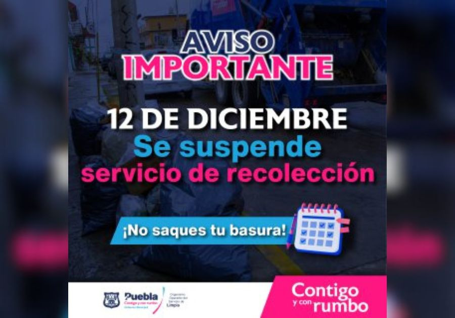 El 12 de diciembre se suspenderá recolección de basura en Puebla capital