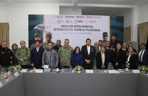Gobiernos de Tlaxcala, Puebla y Fuerzas Armadas sostienen mesa de inteligencia interestatal