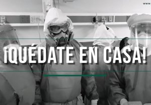 &#039;¡Quédate en casa!&#039;, grito desesperado de médicos