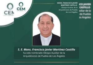 Francisco Javier Martínez es nombrado Obispo Auxiliar de la Arquidiócesis de Puebla