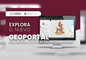 Anuncia gobierno de Puebla lanzamiento de &quot;Geoportal SEI&quot;