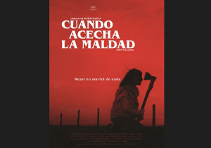 &quot;Cuando acecha la maldad&quot; la multipremiada película de terror llega a México