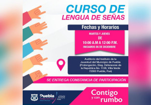 Impartirá Ayuntamiento de Puebla curso de lengua de señas