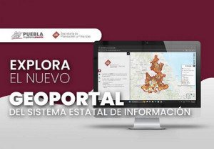 Anuncia gobierno de Puebla lanzamiento de &quot;Geoportal SEI&quot;