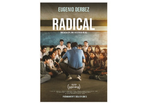 Radical, una película que te anima a luchar por tus sueños
